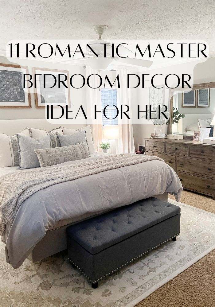 11 Romantic Master Bedroom Decor Idea For Her